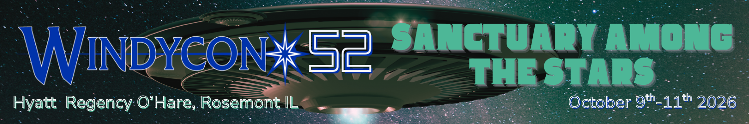 Windycon 52 | Sanctuary Among the Stars | October 9 - 11, 2026 | Hyatt Regency O'Hare Chicago